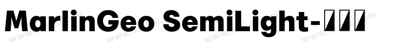 MarlinGeo SemiLight字体转换